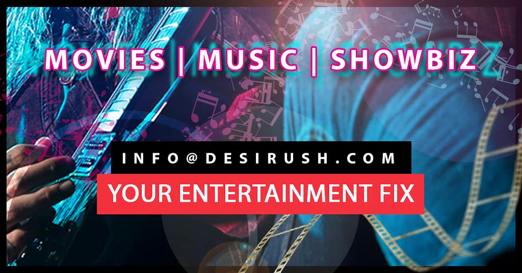 Desi Rush Online Entertainment Magazine