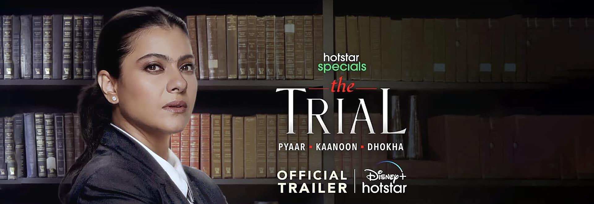 THE TRIAL: PYAAR, KAANOON, DHOKHA IS NOW STREAMING ON DISNEY PLUS HOTSTAR