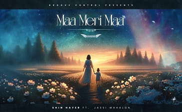 Shin Hayer, unveils a touching tribute to his late mother, Surjit Kaur Hayer, through the release of his latest song, "Maa Meri Maa."